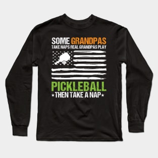 Funny Grandpa Pickleball,Father's Day Racquetball Sport fan Long Sleeve T-Shirt